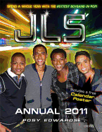 "JLS" Annual: Spend a Whole Year with Your Favourite Band! - Edwards, Posy