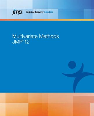 Jmp 12 Multivariate Methods - Sas (Creator)