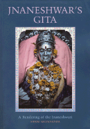 Jnaneshwar's Gita: A Rendering of the Jnaneshwari - Kripananda, Swami, and Raeside, Ian Mp (Foreword by), and Tulpule, Shankar Gopal (Introduction by)