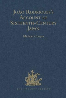 Joo Rodrigues's Account of Sixteenth-Century Japan - Rodrigues, Joo, and Cooper, Michael (Editor)