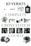 Jo Verso's Complete Cross Stitch Course