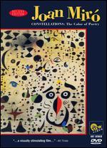 Joan Miro: Constellations - The Color of Poetry