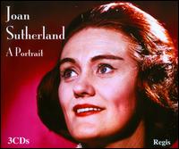 Joan Sutherland: A Portrait - George Malcolm (harpsichord); Joan Sutherland (soprano); Owen Brannigan (bass); Peter Pears (tenor);...