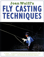 Joan Wulff's Fly-Casting Techniques