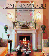 Joanna Wood: Interiors for Living