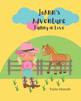 JoAnn's Adventure: Falling in Love - Homuth, Taylor