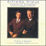 Joaqun Turina: Canto a Sevilla - Alfredo Kraus (tenor); Edelmiro Arnaltes (piano)