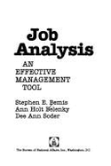Job Analysis: An Effective Management Tool - Bemis, Stephen E., and Soder, Dee A., and Belenky, Ann H.