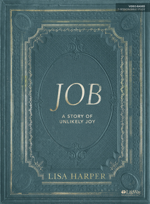 Job - Bible Study Book: A Story of Unlikely Joy - Harper, Lisa