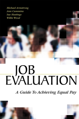 Job Evaluation: A Guide to Achieving Equal Pay - Armstrong, Michael, and Cummins, Ann, and Wood, Willie