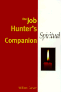 Job Hunters Spiritual C - Carver, William