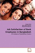 Job Satisfaction of Bank Employees in Bangladesh