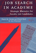 Job Search in Academe: Strategic Rhetorics for Faculty Job Candidates