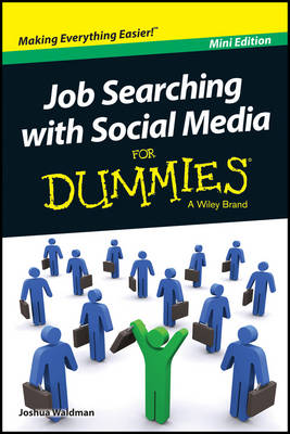 Job Searching with Social Media for Dummies, Mini Edition - Waldman, Joshua