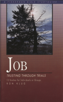 Job: Trusting Through Trials - Klug, Ronald