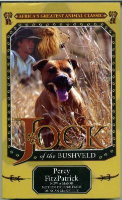 Jock of the Bushveld: Film Edition - Fitzpatrick, Percy, Sir