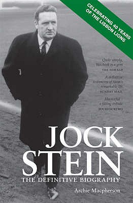 Jock Stein: The Definitive Biography - Macpherson, Archie