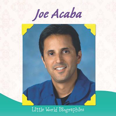 Joe Acaba: Little World Biographies - Hord, Colleen