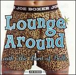 Joe Boxer Lounge - Various Artists