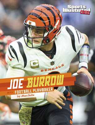 Joe Burrow: Football Playmaker - Bolte, Mari