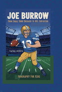 Joe Burrow: From Small Town Dreamer to NFL Superstar - Biography for Kids