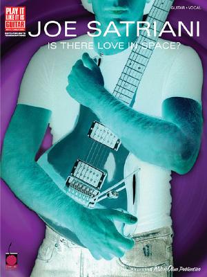 Joe Satriani - Is There Love In Space? - Satriani, Joe (Composer)