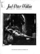 Joel-Peter Witkin: Forty Photographs