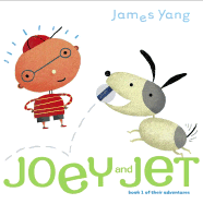 Joey and Jet - Yang, James