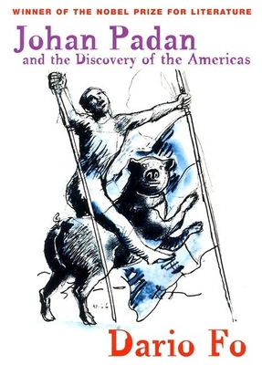Johan Padan and the Discovery of the Americas - Fo, Dario, and Jenkins, Ron (Translated by)