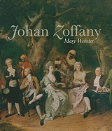 Johan Zoffany, R.A.: 1733-1810