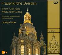 Johann Adolf Hasse: Missa ultima in g - Barbara Christina Steude (soprano); Egbert Junghanns (bass); Elisabeth Wilke (alto); Gerald Hupach (tenor);...