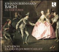Johann Bernhard Bach: Ouvertures - Alice Julien-Laferrire (violin); Franois Joubert-Caillet (bass gamba); Jorlen Vega-Garcia (violin);...