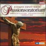 Johann Ernst Bach: Passionsoratorium