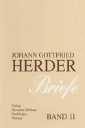 Johann Gottfried Herder. Briefe.: Elfter Band: Kommentar Zu Den Bnden 1-3 (1763-1776)