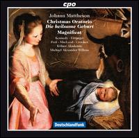 Johann Mattheson: Christmas Oratorio; Magnificat - Andreas Post (tenor); Anna Markland-Crookes (soprano); Dorothee Merkel (alto); Johannes Gsnger (bass);...