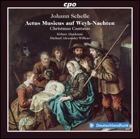 Johann Schelle: Actus Musicus auf Weyh-Nachten - Christmas Cantatas - Andrey Akhmetov (bass); Annika Stegger (soprano); Bethany Seymour (soprano); Concerto Palatino; Fabian Strohmann (tenor);...