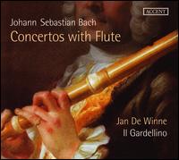 Johann Sebastian Bach: Concertos with Flute - Frank Coppieters (violone); Il Gardellino; Ingrid Bourgeois (violin); Ira Givol (cello); Kaat de Cock (viola);...