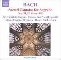 Johann Sebastian Bach: Sacred Cantatas for Soprano Nos. 51 52 84 & 199 - Ania Schmiel (oboe); Bodo Friedrich (viola); Christian Hommel (oboe); Florian Geldsetzer (violin); Gesa Johanns (horn);...