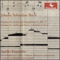 Johann Sebastian Bach: Sonatas for Violin and Harpsichord I, III, V; Sonatas for Violin and Baso Continuo in G, e - Cassandra L. Luckhardt (viola da gamba); David Rabinovich (violin); Marion Boshuizen (harpsichord)