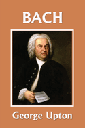 Johann Sebastian Bach (Yesterday's Classics)
