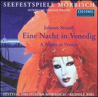 Johann Strauss: Eine Nacht in Venedig - Anton Steingruber (vocals); Christian Baumgrtel (vocals); Evelyn Schrkhuber (vocals); Franz Kalchmair (vocals);...
