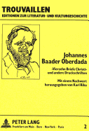 Johannes Baader Oberdada- Vierzehn Briefe Christi? Und Andere Druckschriften: Mit Einem Nachwort Herausgegeben Von Karl Riha