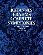 Johannes Brahms: Complete Symphonies (Full Score)