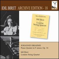 Johannes Brahms: Piano Quintet in F minor, Op. 34 - Idil Biret (piano); London String Quartet