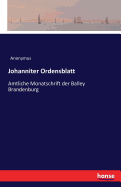 Johanniter Ordensblatt: Amtliche Monatschrift der Balley Brandenburg