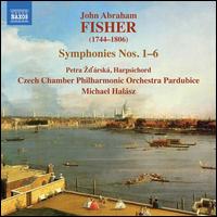 John Abraham Fisher: Symphonies Nos. 1-6 - Petra Zd'rsk (harpsichord); Czech Chamber Philharmonic Orchestra; Michael Halsz (conductor)