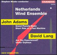 John Adams, David Lang; Works for Wind Ensemble - Bart Mesman (electronics); David Lang; Ellen Corver (piano); Hendrik Jan Renes (tuba); Kees Koeman (electronics);...