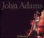 John Adams: El Dorado