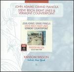 John Adams: Grand Pianola; Steve Reich: Eight Lines; Vermont Counterpoint