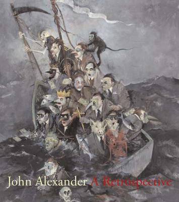 John Alexander: A Retrospective - Livingston, Jane, and Hughes, Robert (Contributions by), and De Lima Greene, Alison (Contributions by)